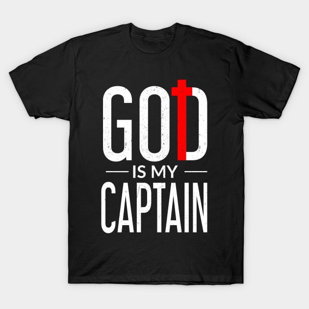 God is my Captain T-Shirt by WiZ Collections